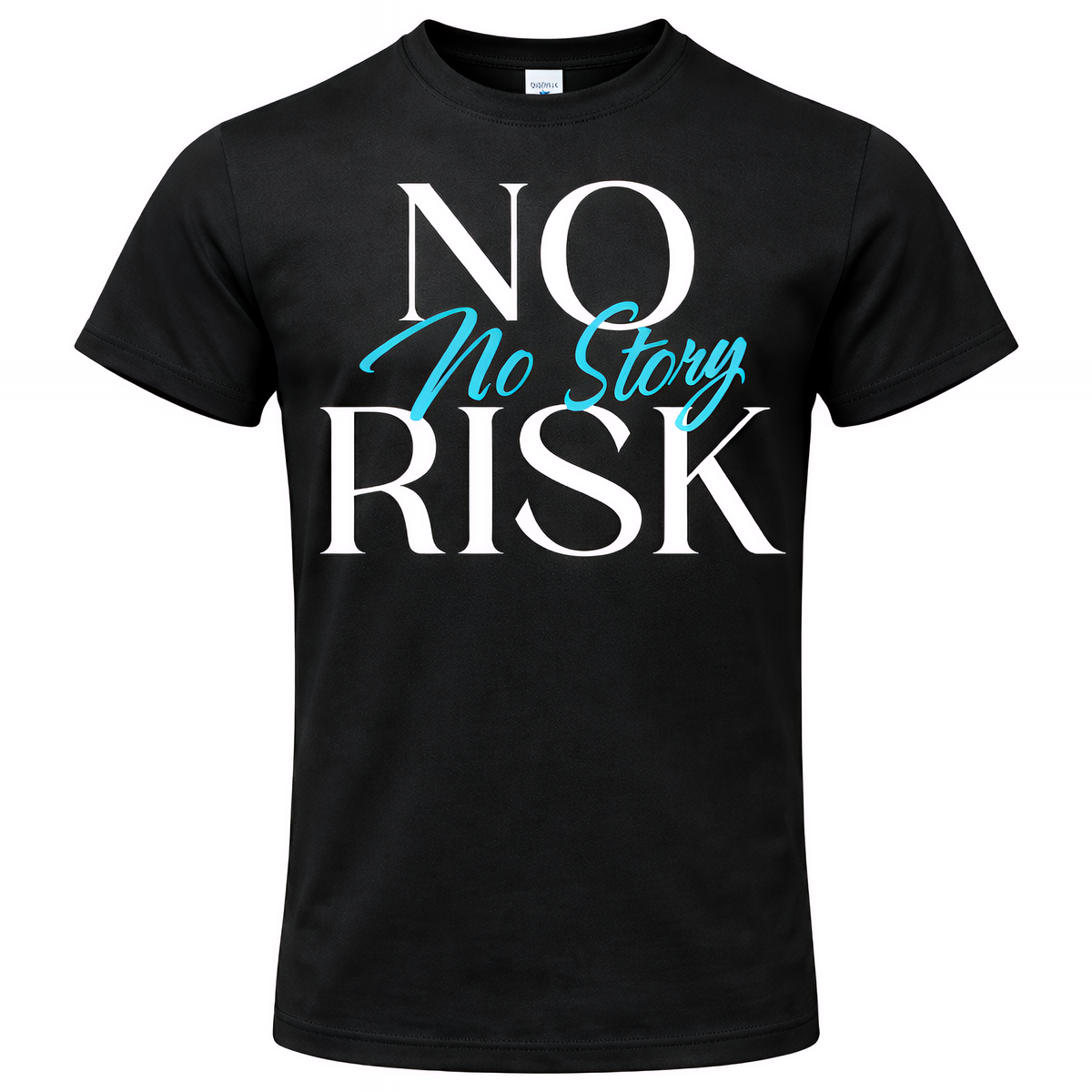 T-Shirt "No Risk No Story"