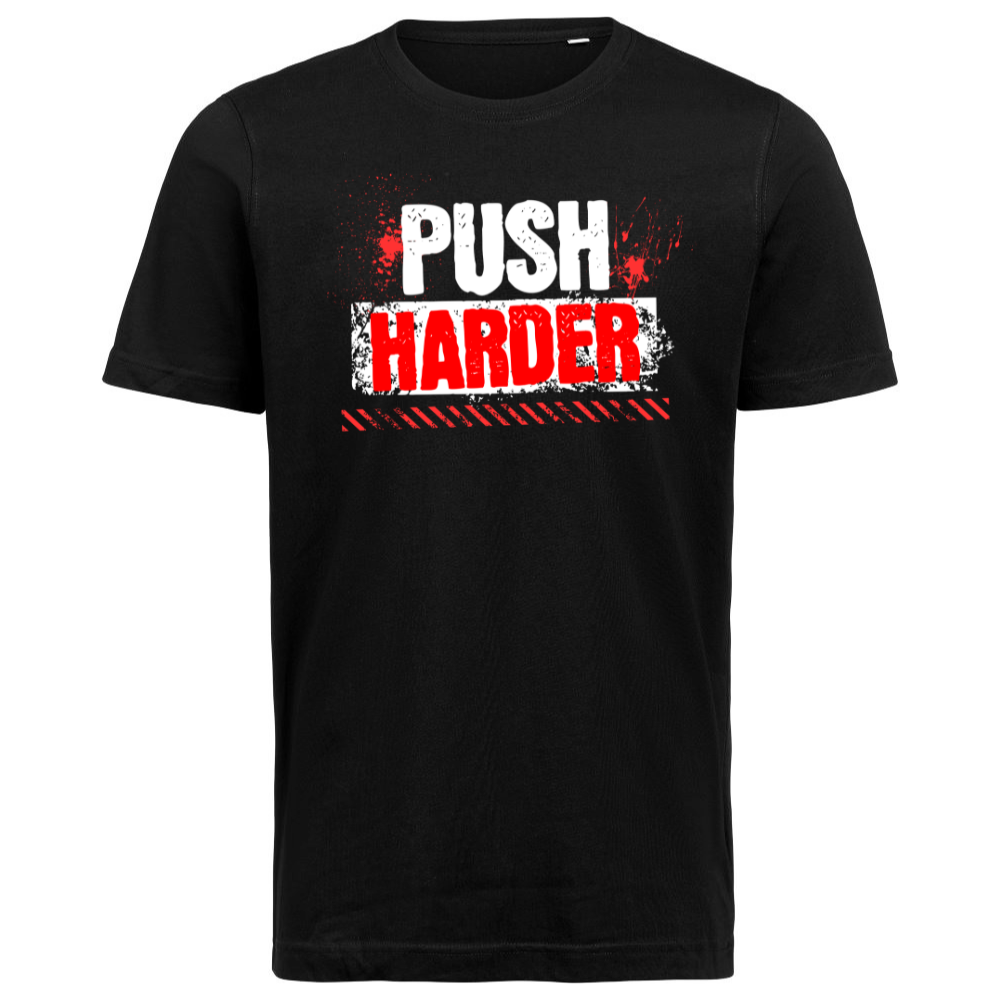 T-Shirt "Push Harder"