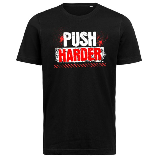 T-Shirt "Push Harder"