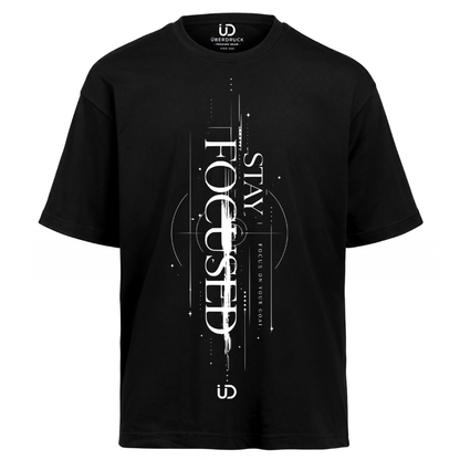 Oversize Shirt "Stay Focused"