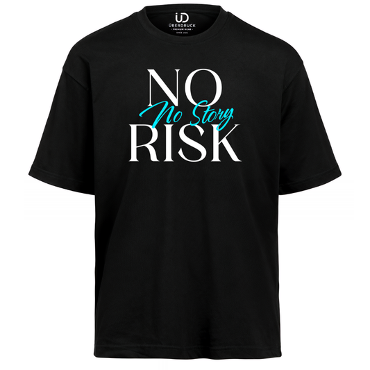 Oversize Shirt "No Risk No Story"