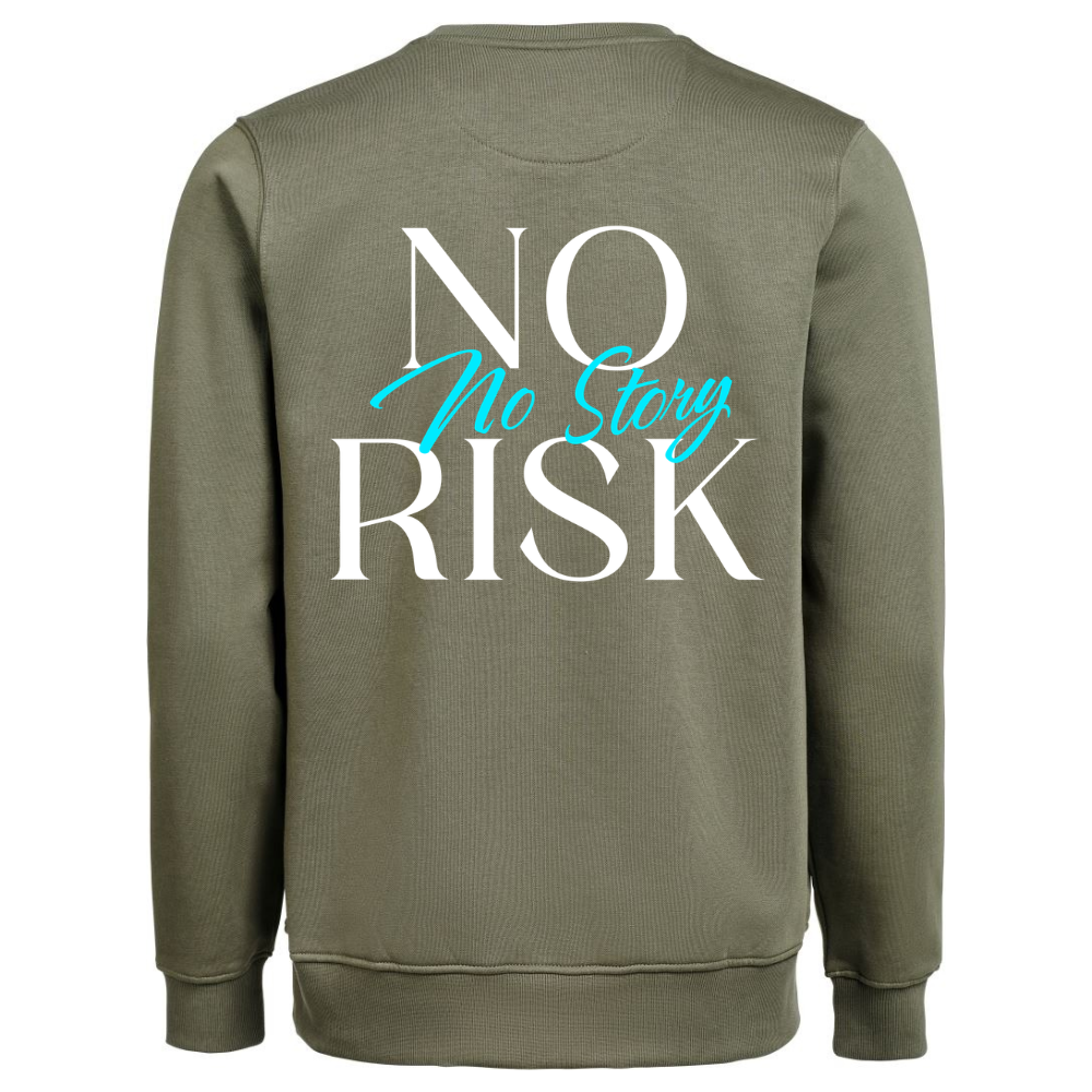 Heavy Sweater "No Risk No Story"