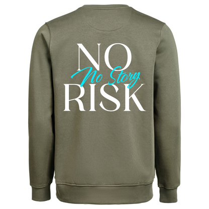 Heavy Sweater "No Risk No Story"