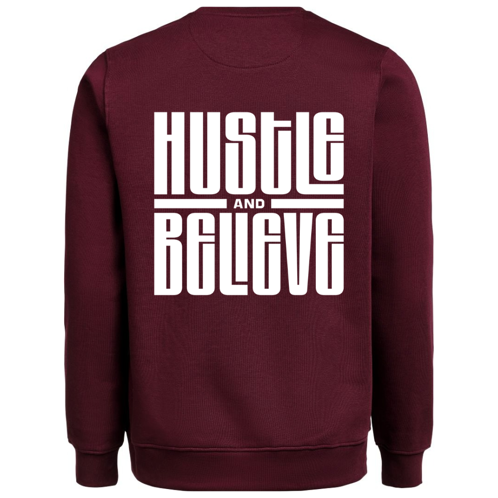 Heavy Sweater "Hustle and Believe"