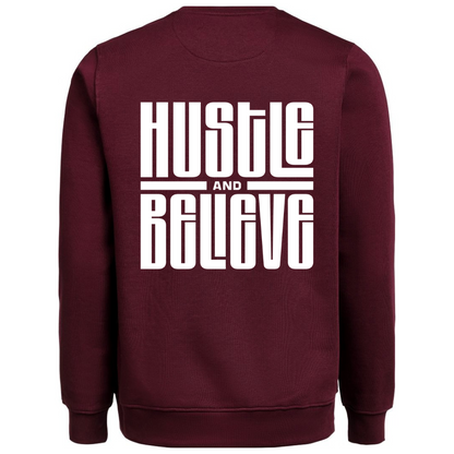 Heavy Sweater "Hustle and Believe"