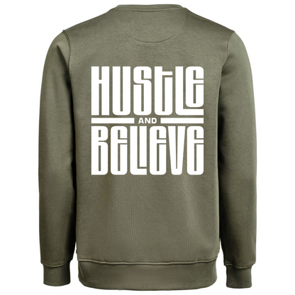 Heavy Sweater "Hustle and Believe"
